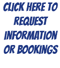 click here to request information or bookings